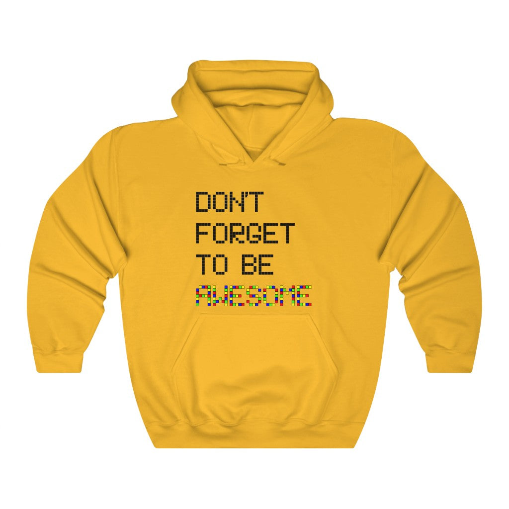 Unisex Heavy Blend™ Hooded Sweatshirt "Don't forget to be awesome"