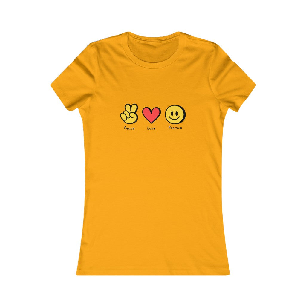 Women's Favorite Tee "Peace, love, positive"