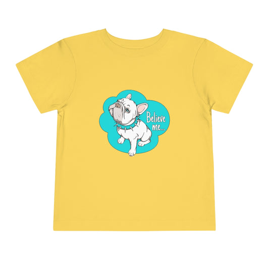 Kids Short Sleeve Tee "French bulldog believe me…"