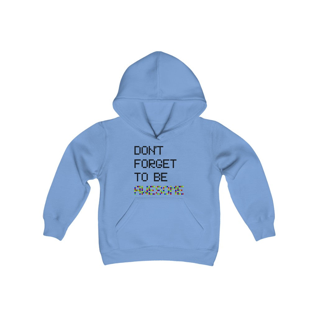 Youth Heavy Blend Hooded Sweatshirt "Don't forget to be awesome"