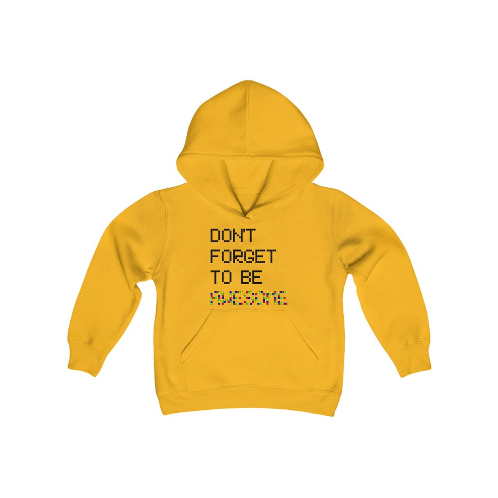 Youth Heavy Blend Hooded Sweatshirt "Don't forget to be awesome"