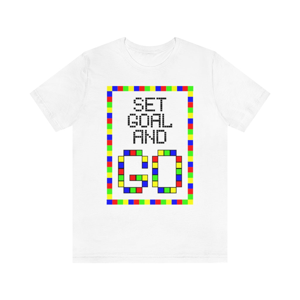 Unisex Jersey Short Sleeve Tee "Set goal and GO"