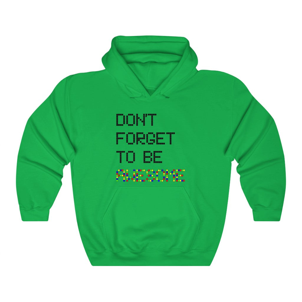 Unisex Heavy Blend™ Hooded Sweatshirt "Don't forget to be awesome"