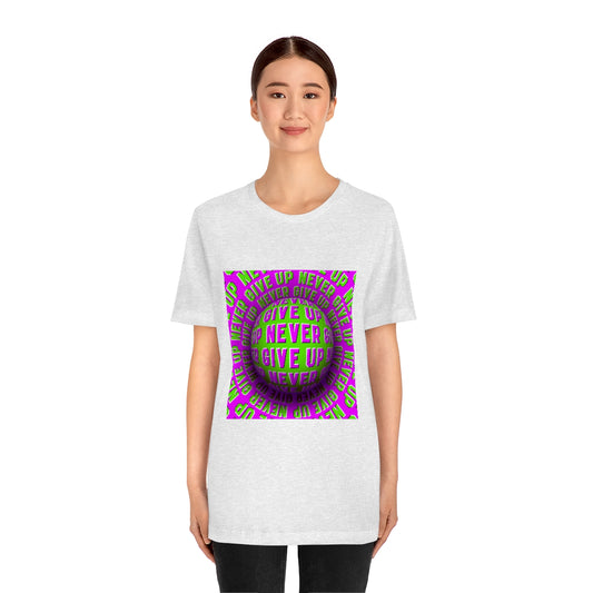 Unisex Jersey Short Sleeve Tee "Optical illusion Never give up"